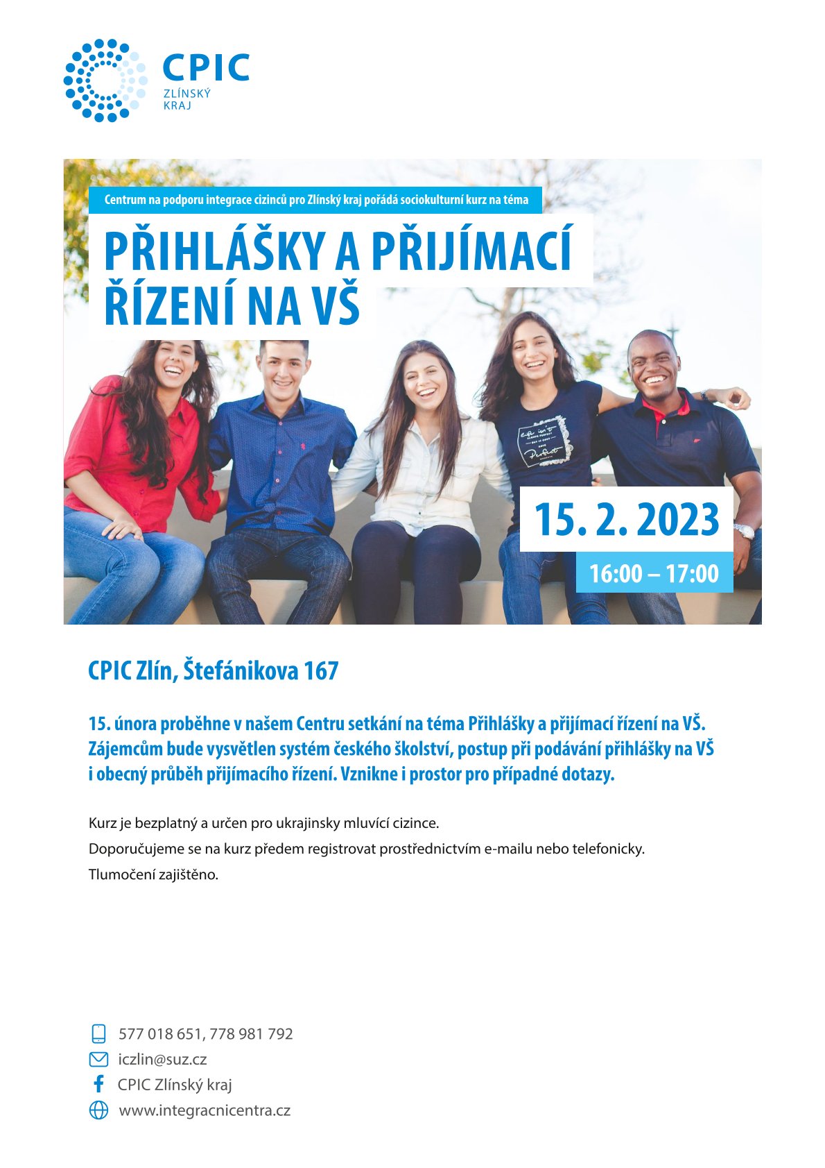 PŘIHLÁŠKY A PŘIJÍMACÍ ŘÍZENÍ NA VŠ – 15.2.2023 – CPIC ZLÍN – 16:00 – 17:00